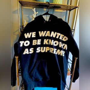 Supreme Black Hoodie “ We wanted to be known as supreme”